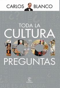 TODA LA CULTURA EN 1001 PREGUNTAS | 9788467030686 | BLANCO, CARLOS | Llibreria Aqualata | Comprar libros en catalán y castellano online | Comprar libros Igualada