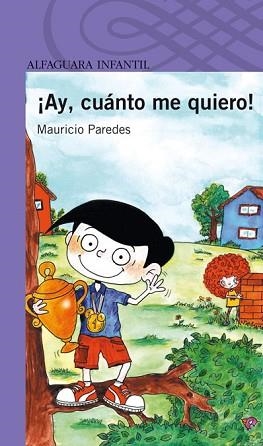 AY CUANTO ME QUIERO! (LILA 8 AÑOS) | 9788420421957 | PAREDES,MAURICIO | Llibreria Aqualata | Comprar llibres en català i castellà online | Comprar llibres Igualada