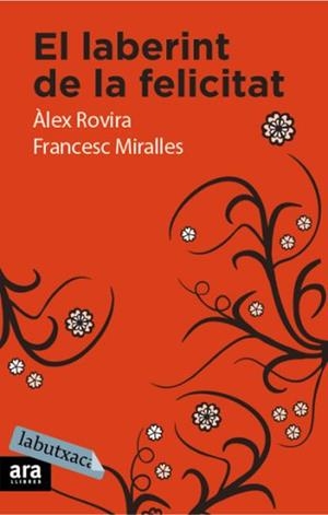 LABERINT DE LA FELICITAT, EL (LABUTXACA) | 9788492549436 | ROVIRA, ALEX / MIRALLES, FRANCESC | Llibreria Aqualata | Comprar llibres en català i castellà online | Comprar llibres Igualada