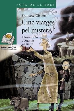 CINC VIATGES PEL MISTERI (SOPA DE LLIBRES VERD 152) | 9788448924720 | GISBERT, FRANCESC | Llibreria Aqualata | Comprar llibres en català i castellà online | Comprar llibres Igualada