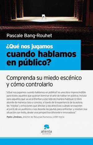 QUE NOS JUGAMOS CUANDO HABLAMOS EN PUBLICO? | 9788493582791 | BANG-ROUHET, PASCALE | Llibreria Aqualata | Comprar libros en catalán y castellano online | Comprar libros Igualada