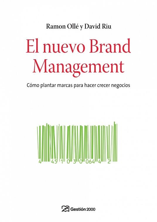 NUEVO BRNAD MANAGEMENT, EL. COMO PLANTAR MARCAS Y HACER | 9788498750096 | OLLE, RAMON / RIU, DAVID | Llibreria Aqualata | Comprar libros en catalán y castellano online | Comprar libros Igualada