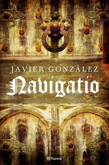 NAVIGATIO (FABULA) | 9788408084099 | GONZALEZ, JAVIER | Llibreria Aqualata | Comprar libros en catalán y castellano online | Comprar libros Igualada