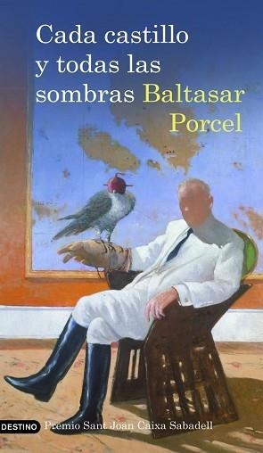 CADA CASTILLO Y TODAS LAS SOMBRAS (ANCORA Y DELFIN 1141) | 9788423341269 | PORCEL, BALTASAR | Llibreria Aqualata | Comprar libros en catalán y castellano online | Comprar libros Igualada