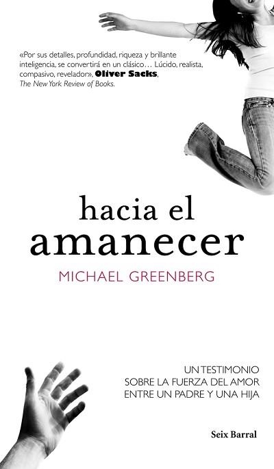 HACIA EL AMANECER. UN TESTIMONIO SOBRE LA FUERZA DEL AMOR | 9788432231896 | GREENBERG, MICHAEL | Llibreria Aqualata | Comprar llibres en català i castellà online | Comprar llibres Igualada