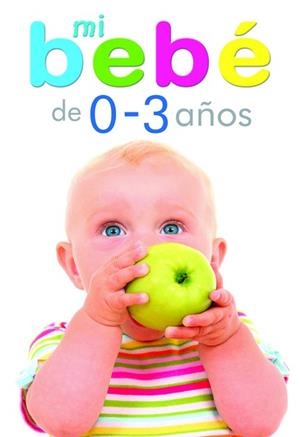 MI BEBE DE 0 A 3 AÑOS | 9788466219471 | Llibreria Aqualata | Comprar llibres en català i castellà online | Comprar llibres Igualada