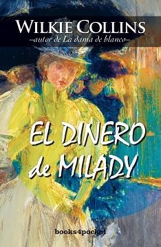DINERO DE MILADY, EL (BOOKS4POCKET) | 9788492516261 | COLLINS, WILKIE | Llibreria Aqualata | Comprar libros en catalán y castellano online | Comprar libros Igualada