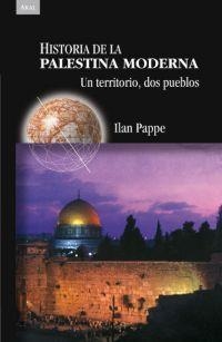 HISTORIA DE LA PALESTINA MODERNA : UN TERRITORIO, DOS PUEBLO | 9788446022558 | PAPPE, ILAN (1954- ) | Llibreria Aqualata | Comprar libros en catalán y castellano online | Comprar libros Igualada