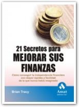 21 SECRETOS PARA MEJORAR SUS FINANZAS | 9788497353359 | TRACY, BRIAN | Llibreria Aqualata | Comprar llibres en català i castellà online | Comprar llibres Igualada