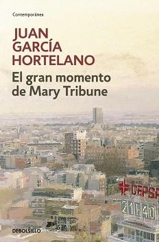 GRAN MOMENTO DE MARY TRIBUNE, EL  (CONTEMPORANEA) | 9788483469170 | GARCIA HORTELANO, JUAN | Llibreria Aqualata | Comprar libros en catalán y castellano online | Comprar libros Igualada