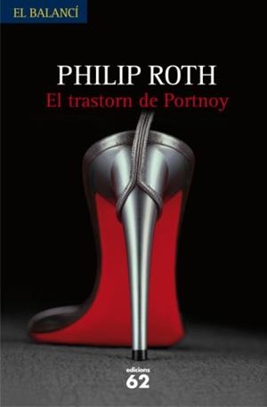 TRASTORN DE PORTNOY, EL (EL BALANCI 610) | 9788429762051 | ROTH, PHILIP | Llibreria Aqualata | Comprar libros en catalán y castellano online | Comprar libros Igualada