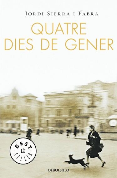 QUATRE DIES DE GENER (BEST SELLER 774) | 9788483469026 | SIERRA I FABRA, JORDI | Llibreria Aqualata | Comprar llibres en català i castellà online | Comprar llibres Igualada