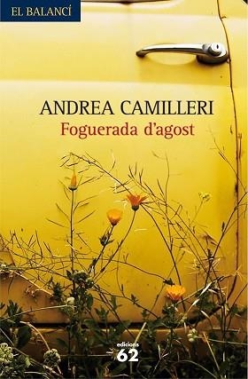 FOGUERADA D'AGOST (EL BALANCI 605) | 9788429760118 | CAMILLERI, ANDREA | Llibreria Aqualata | Comprar libros en catalán y castellano online | Comprar libros Igualada