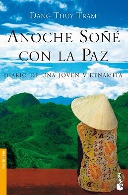 ANOCHE SOÑE CON LA PAZ. DIARIO DE UNA JOVEN VIE(BOOKET 3184) | 9788484607403 | THUY TRAM, DANG | Llibreria Aqualata | Comprar llibres en català i castellà online | Comprar llibres Igualada