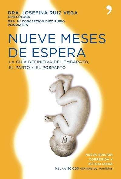 NUEVE MESES DE ESPERA | 9788484607731 | RUIZ VEGA, JOSEFINA / DIEZ, CONCEPCION | Llibreria Aqualata | Comprar llibres en català i castellà online | Comprar llibres Igualada