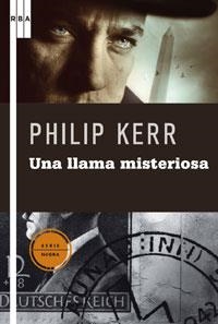 UNA LLAMA MISTERIOSA (SERIE NEGRA) | 9788498674613 | KERR, PHILIP | Llibreria Aqualata | Comprar llibres en català i castellà online | Comprar llibres Igualada