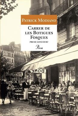 CARRER DE LES BOTIGUES FOSQUES (A TOT VENT 514) | 9788484375807 | MODIANO, PATRICK | Llibreria Aqualata | Comprar llibres en català i castellà online | Comprar llibres Igualada