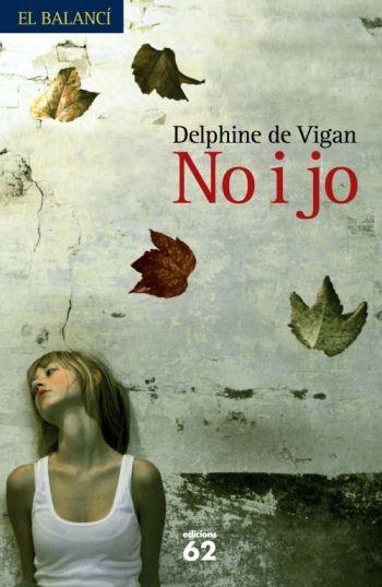 NO I JO (BALANCI 611) | 9788429762099 | DE VIGAN, DELPHINE | Llibreria Aqualata | Comprar libros en catalán y castellano online | Comprar libros Igualada