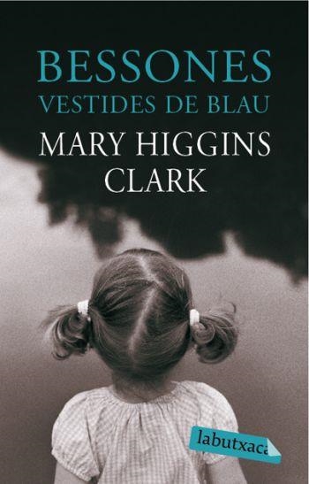 BESSONES VESTIDES DE BLAU (LABUTXACA) | 9788492549481 | HIGGINS CLARK, MARY | Llibreria Aqualata | Comprar libros en catalán y castellano online | Comprar libros Igualada