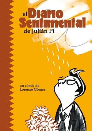 DIARIO SENTIMENTAL DE JULIAN PI | 9788495825339 | GOMEZ, LORENZO | Llibreria Aqualata | Comprar libros en catalán y castellano online | Comprar libros Igualada
