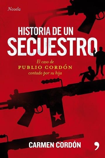 HISTORIA DE UN SECUESTRO | 9788484607823 | CORDON, CARMEN | Llibreria Aqualata | Comprar llibres en català i castellà online | Comprar llibres Igualada