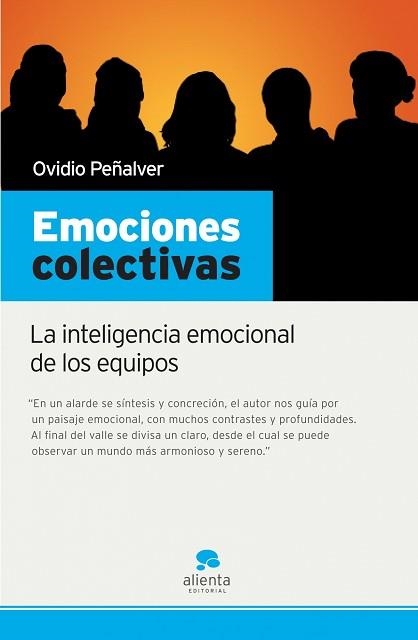 EMOCIONES COLECTIVAS. LA INTELIGENCIA EMOCIONAL DE LOS EQUIP | 9788493582784 | PEÑALVER, OVIDIO | Llibreria Aqualata | Comprar libros en catalán y castellano online | Comprar libros Igualada