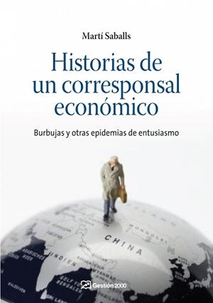 HISTORIAS DE UN CORRESPONSAL ECONOMICO | 9788498750348 | SABALLS, MARTI | Llibreria Aqualata | Comprar llibres en català i castellà online | Comprar llibres Igualada