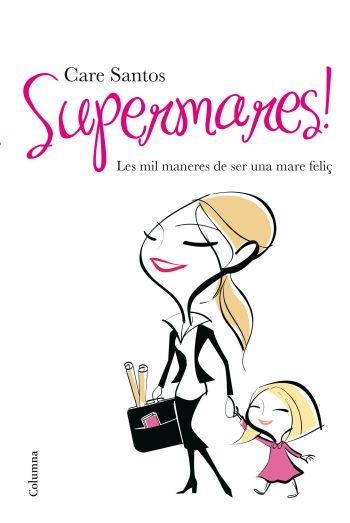 SUPERMARES | 9788466410434 | SANTOS, CARE | Llibreria Aqualata | Comprar libros en catalán y castellano online | Comprar libros Igualada