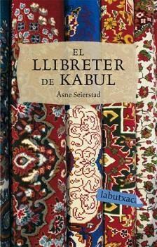 LLIBRETER DE KABUL, EL (LABUTXACA) | 9788492549504 | SEIRSTAD, ASNE | Llibreria Aqualata | Comprar libros en catalán y castellano online | Comprar libros Igualada