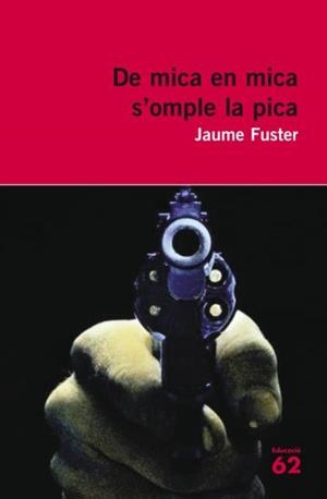 DE MICA EN MICA S'OMPLE LA PICA (EDUCACIO 44) | 9788429761900 | FUSTER, JAUME | Llibreria Aqualata | Comprar llibres en català i castellà online | Comprar llibres Igualada