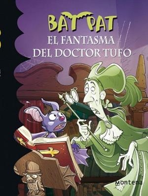 BAT PAT 8. EL FANTASMA DEL DOCTOR TUFO | 9788484415039 | DRAGO, MARCELLA | Llibreria Aqualata | Comprar libros en catalán y castellano online | Comprar libros Igualada