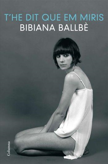 T'HE DIT QUE EM MIRIS | 9788466410373 | BALLBE, BIBIANA | Llibreria Aqualata | Comprar libros en catalán y castellano online | Comprar libros Igualada