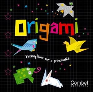 ORIGAMI. PAPIROFLEXIA PER A PRINCIPIANTS | 9788498254136 | Llibreria Aqualata | Comprar libros en catalán y castellano online | Comprar libros Igualada