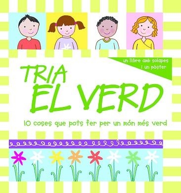 TRIA EL VERD. 10 COSES QUE POTS FER PER UN MON MES VERD (SOL | 9788498254181 | Llibreria Aqualata | Comprar libros en catalán y castellano online | Comprar libros Igualada