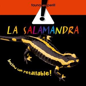 SALAMANDRA, LA (FAUNA EN PERILL) | 9788498254501 | Llibreria Aqualata | Comprar libros en catalán y castellano online | Comprar libros Igualada