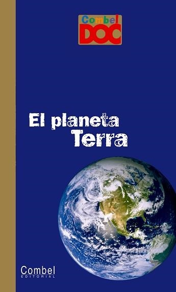 PLANETA TERRA (COMBEL-DOC) | 9788498253382 | VARIOS | Llibreria Aqualata | Comprar libros en catalán y castellano online | Comprar libros Igualada