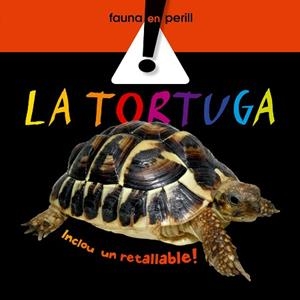 TORTUGA, LA (FAUNA EN PERILL) | 9788498253764 | Llibreria Aqualata | Comprar libros en catalán y castellano online | Comprar libros Igualada