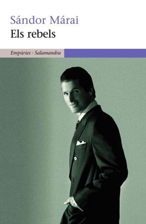 REBELS, ELS (NARRATIVA 350) | 9788497874298 | MARAI, SANDOR | Llibreria Aqualata | Comprar llibres en català i castellà online | Comprar llibres Igualada