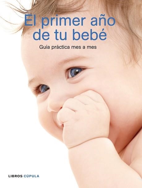 PRIMER AÑO DE TU BEBE, EL | 9788448048303 | Llibreria Aqualata | Comprar libros en catalán y castellano online | Comprar libros Igualada
