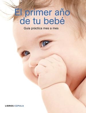 PRIMER AÑO DE TU BEBE, EL | 9788448048303 | Llibreria Aqualata | Comprar llibres en català i castellà online | Comprar llibres Igualada