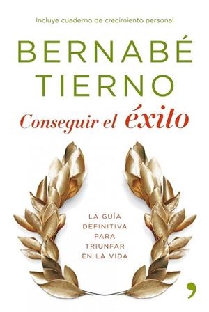 CONSEGUIR EL EXITO | 9788484607809 | TIERNO, BERNABE | Llibreria Aqualata | Comprar llibres en català i castellà online | Comprar llibres Igualada