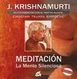 MEDITACION. LA MENTE SILENCIOSA (CONTIENE DVD) | 9788484452485 | KRISHNAMURTI, J. | Llibreria Aqualata | Comprar libros en catalán y castellano online | Comprar libros Igualada