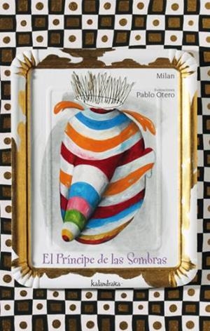 PRINCIPE DE LAS SOMBRAS, EL | 9788484647126 | MILAN / OTERO, PABLO (IL·LUSTR) | Llibreria Aqualata | Comprar libros en catalán y castellano online | Comprar libros Igualada