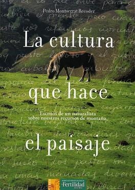 CULTURA QUE HACE EL PAISAJE, LA | 9788493630805 | MONTSERRAT RECODER, PEDRO | Llibreria Aqualata | Comprar libros en catalán y castellano online | Comprar libros Igualada