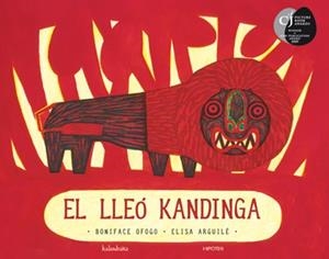 LLEO KANDINGA, EL (ALBUM IL·LUSTRAT) | 9788493666750 | OFOGO, BONIFACE / ARGUILE, ELISA (IL·LUSTR) | Llibreria Aqualata | Comprar libros en catalán y castellano online | Comprar libros Igualada