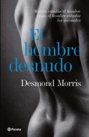 HOMBRE DESNUDO, EL | 9788408085997 | MORRIS, DESMOND | Llibreria Aqualata | Comprar llibres en català i castellà online | Comprar llibres Igualada