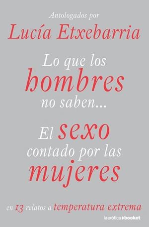LO QUE LOS HOMBRES NO SABEN.. (BOKKET EROTICA 11) | 9788427035249 | ETXEBARRIA, LUCIA | Llibreria Aqualata | Comprar llibres en català i castellà online | Comprar llibres Igualada