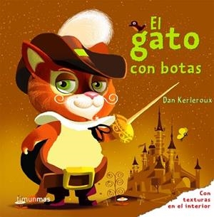 GATO CON BOTAS, EL (TEXTURES) | 9788408078791 | KERLEROUX, DAN | Llibreria Aqualata | Comprar llibres en català i castellà online | Comprar llibres Igualada