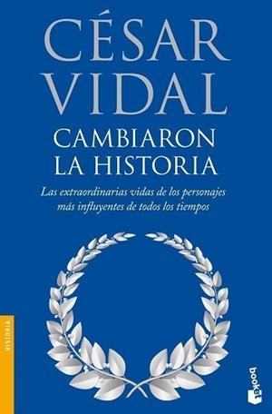 CAMBIARON LA HISTORIA (BOOKET HISTORIA 3189 | 9788408085881 | VIDAL, CESAR | Llibreria Aqualata | Comprar llibres en català i castellà online | Comprar llibres Igualada