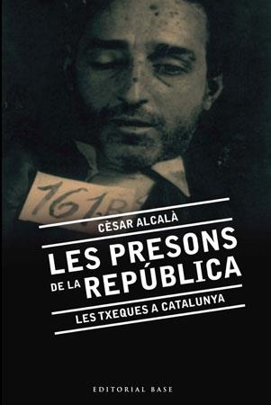 PRESSONS DE LA REPUBLICA, LES . LES TXEQUES DE BARCELONA | 9788492437139 | ALCALA, CESAR | Llibreria Aqualata | Comprar libros en catalán y castellano online | Comprar libros Igualada